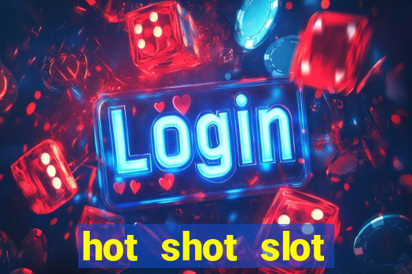 hot shot slot machine app