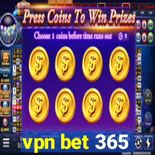 vpn bet 365