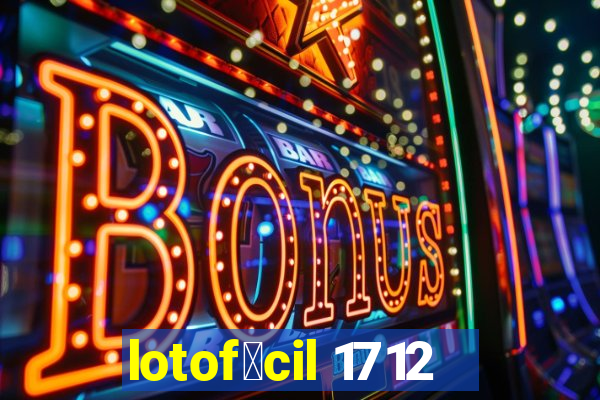 lotof谩cil 1712