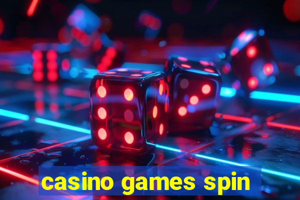 casino games spin