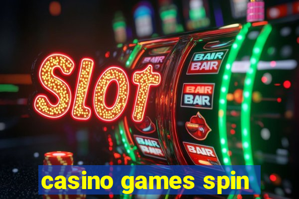 casino games spin