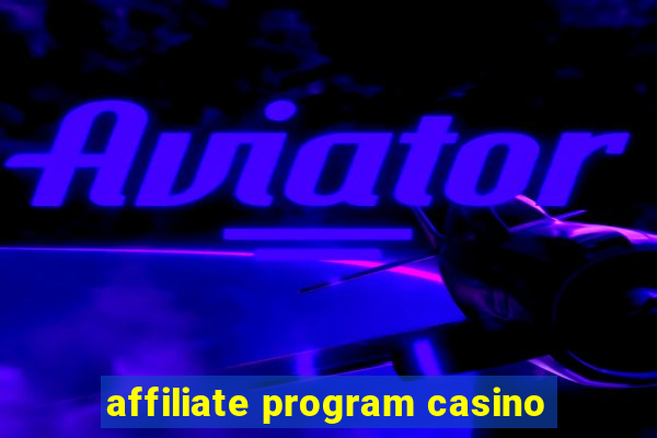 affiliate program casino