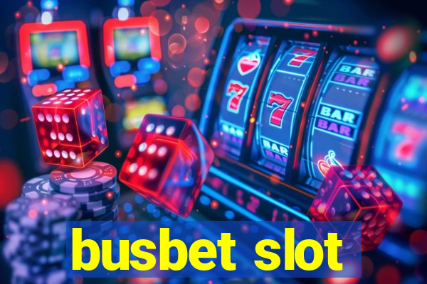 busbet slot