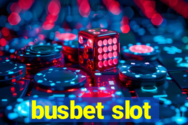 busbet slot