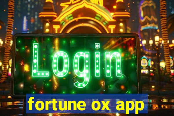 fortune ox app