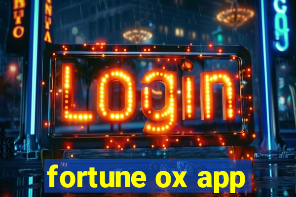 fortune ox app