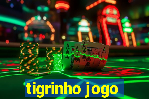 tigrinho jogo