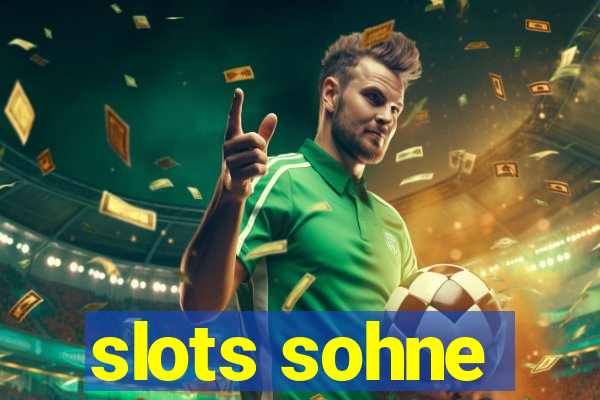 slots sohne