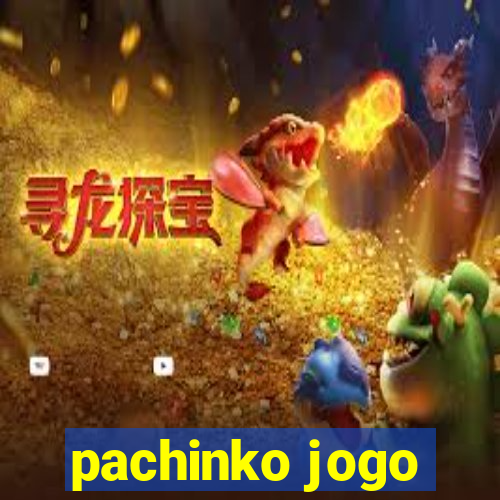 pachinko jogo