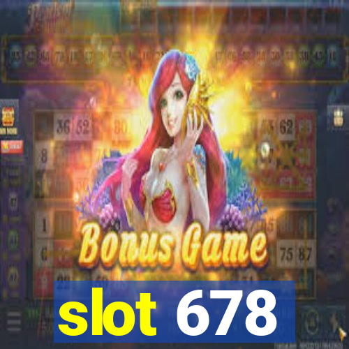 slot 678