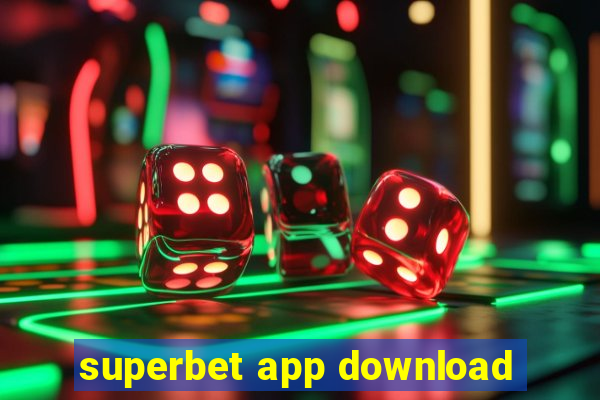 superbet app download