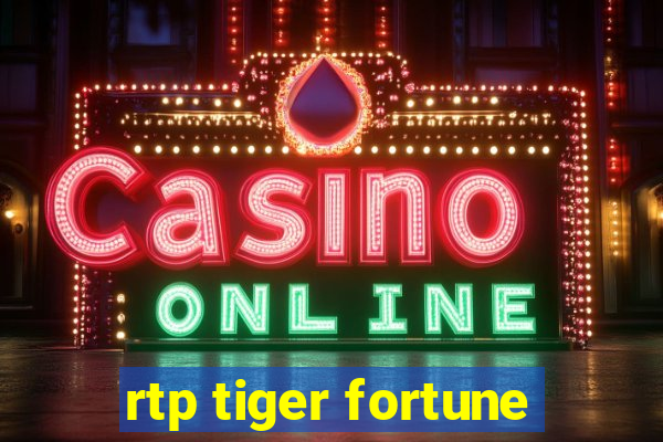 rtp tiger fortune