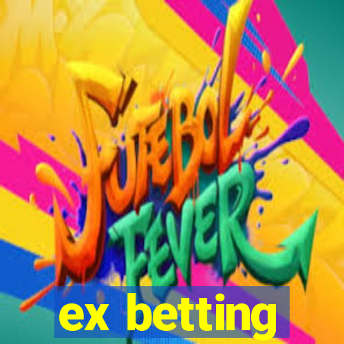 ex betting