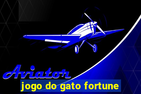 jogo do gato fortune