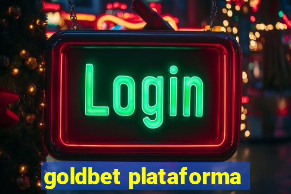 goldbet plataforma