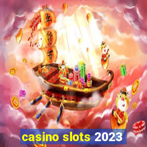 casino slots 2023