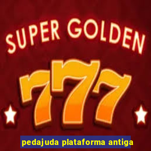 pedajuda plataforma antiga