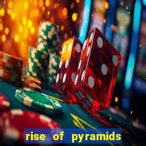 rise of pyramids slot demo