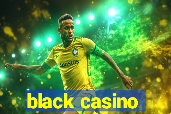 black casino