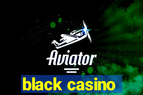 black casino