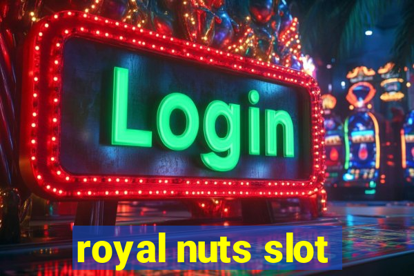 royal nuts slot