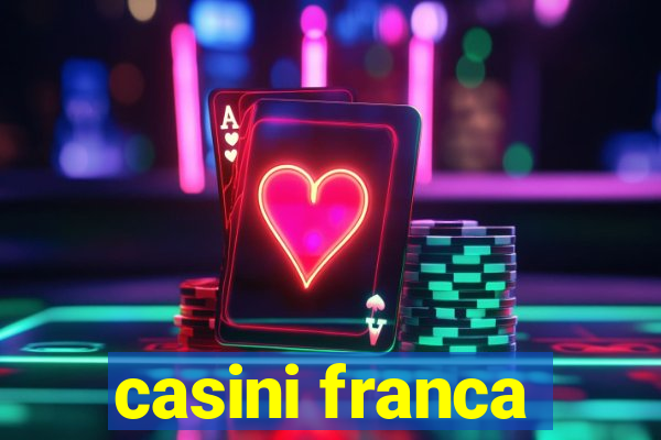 casini franca