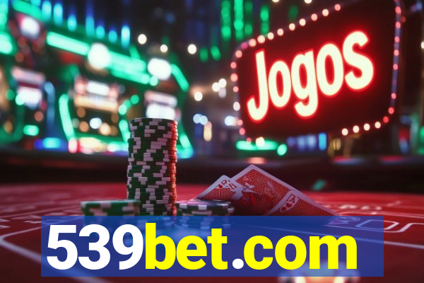 539bet.com