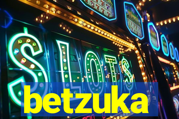 betzuka