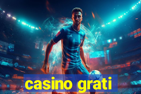 casino grati