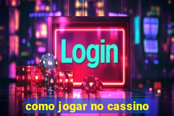 como jogar no cassino