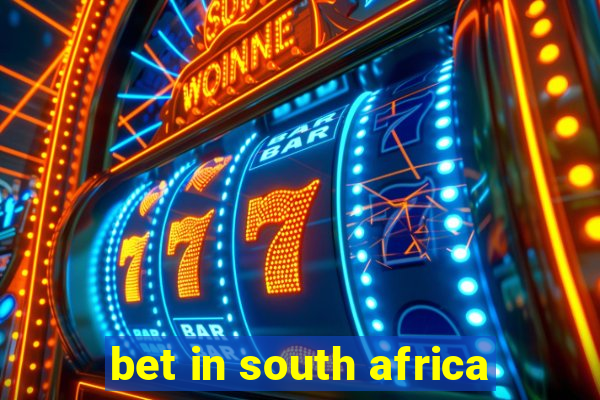 bet in south africa