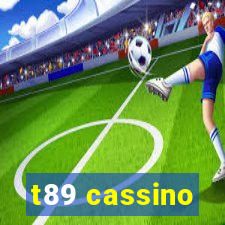 t89 cassino