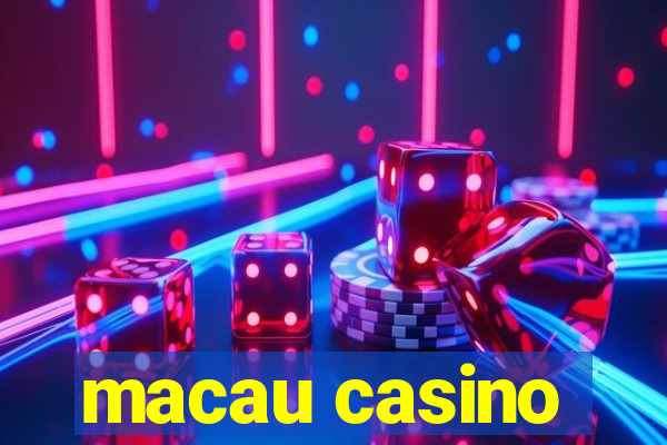 macau casino