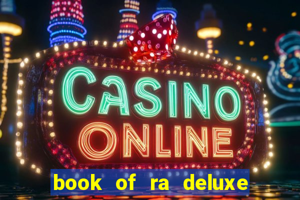 book of ra deluxe slot machine