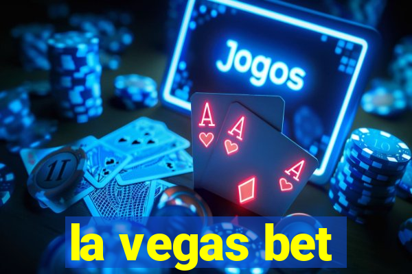 la vegas bet