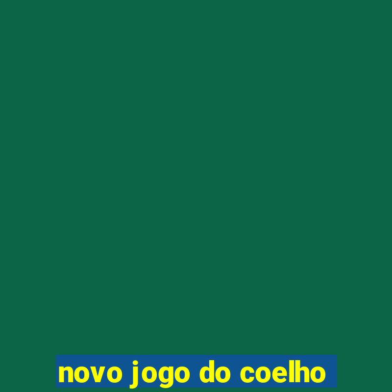 novo jogo do coelho