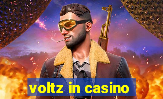 voltz in casino