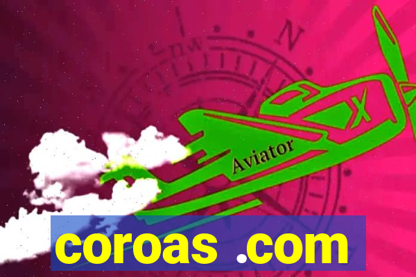 coroas .com