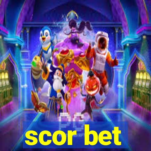 scor bet