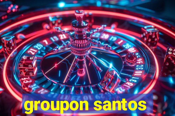 groupon santos