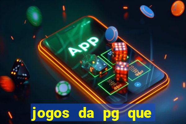 jogos da pg que pagam bem