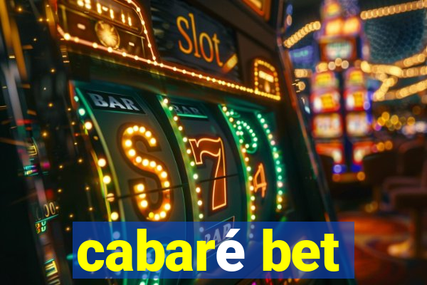 cabaré bet