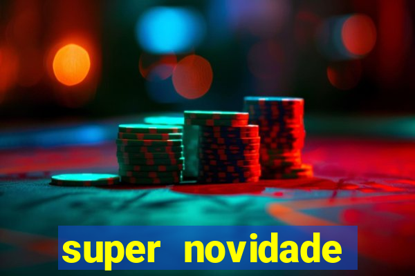 super novidade junto ou separado