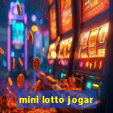 mini lotto jogar