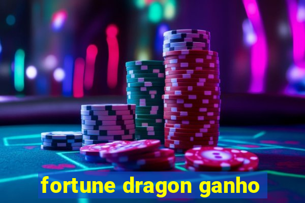 fortune dragon ganho