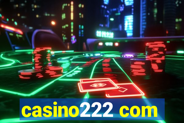 casino222 com