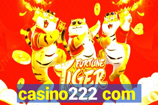 casino222 com