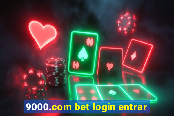 9000.com bet login entrar