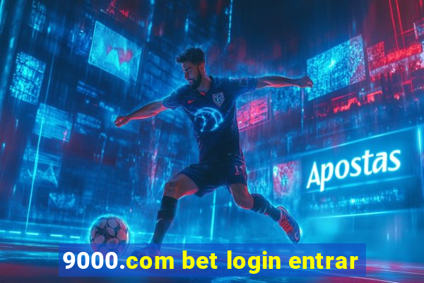 9000.com bet login entrar