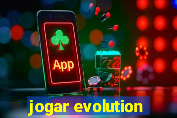 jogar evolution